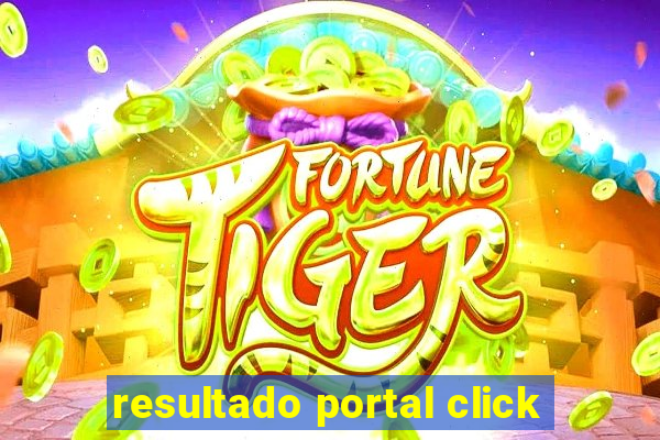 resultado portal click